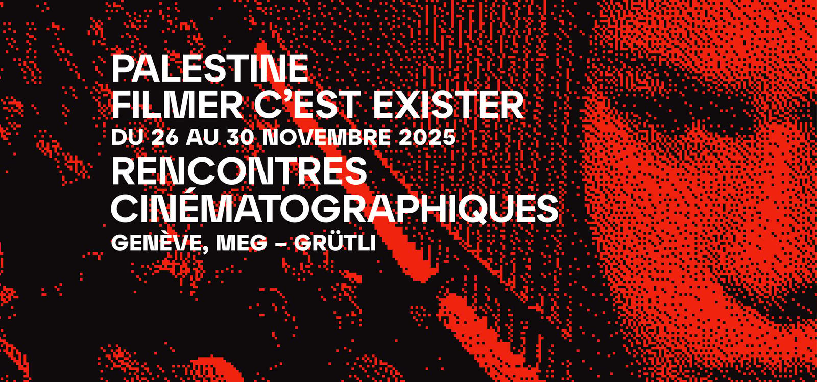 Rencontres Cinématographiques PALESTINE : FILMER C’EST EXISTER – PFC’E